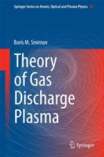 Theory of Gas Discharge Plasma