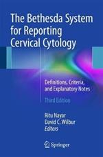 The Bethesda System for Reporting Cervical Cytology: Definitions, Criteria, and Explanatory Notes