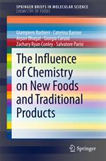 The Influence of Chemistry on New Foods and Traditional Products