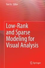 Low-Rank and Sparse Modeling for Visual Analysis