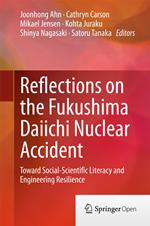 Reflections on the Fukushima Daiichi Nuclear Accident