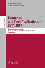 Sequences and Their Applications - SETA 2014: 8th International Conference, Melbourne, VIC, Australia, November 24-28, 2014, Proceedings