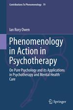 Phenomenology in Action in Psychotherapy