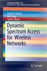 Dynamic Spectrum Access for Wireless Networks