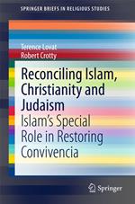 Reconciling Islam, Christianity and Judaism