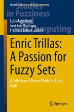 Enric Trillas: A Passion for Fuzzy Sets