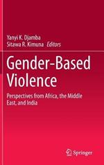 Gender-Based Violence: Perspectives from Africa, the Middle East, and India