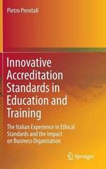 Innovative Accreditation Standards in Education and Training: The Italian Experience in Ethical Standards and the Impact on Business Organisation