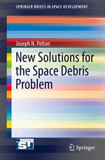 New Solutions for the Space Debris Problem