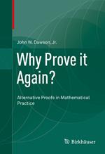 Why Prove it Again?