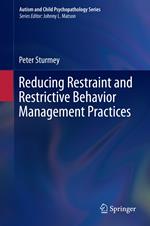 Reducing Restraint and Restrictive Behavior Management Practices