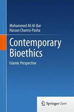 Contemporary Bioethics: Islamic Perspective