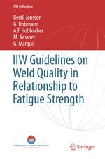 IIW Guidelines on Weld Quality in Relationship to Fatigue Strength