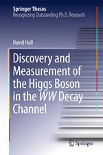 Discovery and Measurement of the Higgs Boson in the WW Decay Channel