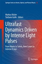 Ultrafast Dynamics Driven by Intense Light Pulses