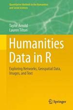 Humanities Data in R: Exploring Networks, Geospatial Data, Images, and Text