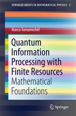 Quantum Information Processing with Finite Resources