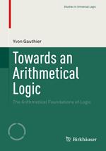 Towards an Arithmetical Logic