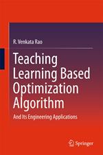 Teaching Learning Based Optimization Algorithm