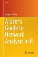 A User's Guide to Network Analysis in R