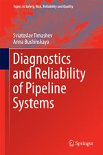 Diagnostics and Reliability of Pipeline Systems