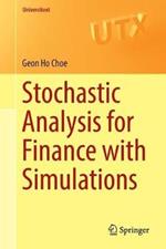 Stochastic Analysis for Finance with Simulations