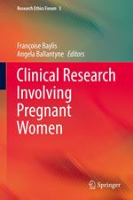 Clinical Research Involving Pregnant Women