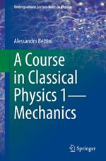 A Course in Classical Physics 1—Mechanics