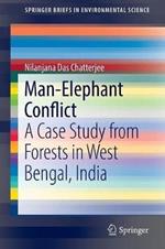 Man–Elephant Conflict: A Case Study from Forests in West Bengal, India