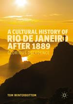 A Cultural History of Rio de Janeiro after 1889