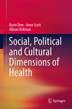 Social, Political and Cultural Dimensions of Health