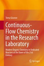 Continuous-Flow Chemistry in the Research Laboratory