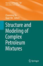 Structure and Modeling of Complex Petroleum Mixtures