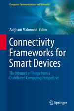 Connectivity Frameworks for Smart Devices