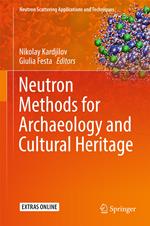 Neutron Methods for Archaeology and Cultural Heritage