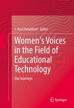 Women's Voices in the Field of Educational Technology