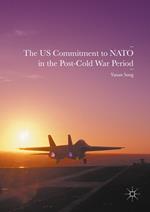 The US Commitment to NATO in the Post-Cold War Period