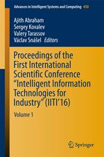 Proceedings of the First International Scientific Conference “Intelligent Information Technologies for Industry” (IITI’16)