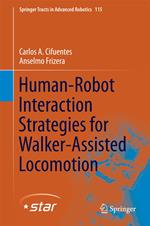 Human-Robot Interaction Strategies for Walker-Assisted Locomotion