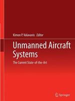 Unmanned Aircraft Systems: The Current State-of-the-Art