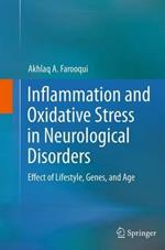 Inflammation and Oxidative Stress in Neurological Disorders: Effect of Lifestyle, Genes, and Age