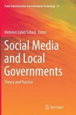 Social Media and Local Governments: Theory and Practice
