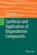 Synthesis and Application of Organoboron Compounds