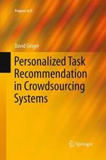 Personalized Task Recommendation in Crowdsourcing Systems