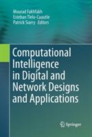 Computational Intelligence in Digital and Network Designs and Applications