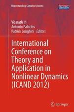 International Conference on Theory and Application in Nonlinear Dynamics  (ICAND 2012)