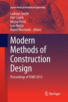 Modern Methods of Construction Design: Proceedings of ICMD 2013