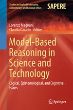 Model-Based Reasoning in Science and Technology