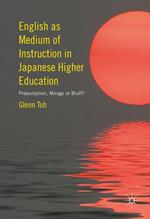 English as Medium of Instruction in Japanese Higher Education