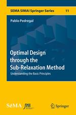 Optimal Design through the Sub-Relaxation Method